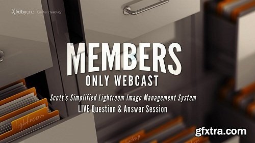 KelbyOne - Scott’s Simplified Lightroom Image Management System