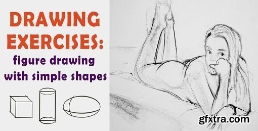 Drawing Exercises: Figure Drawing with Simple Shapes