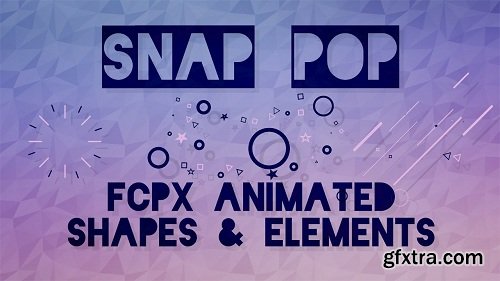 Stupid Raisins Snap Pop v1.0.2 for Final Cut Pro X (macOS)