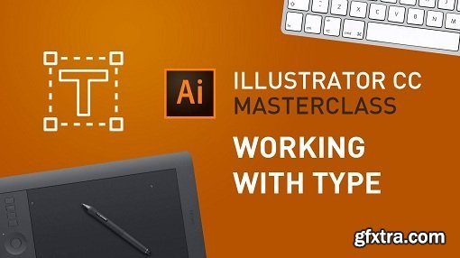 Illustrator CC MasterClass - #7 Working with Type