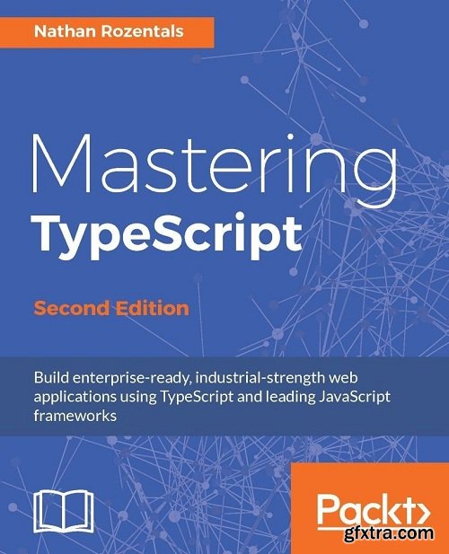 Mastering TypeScript - Second Edition