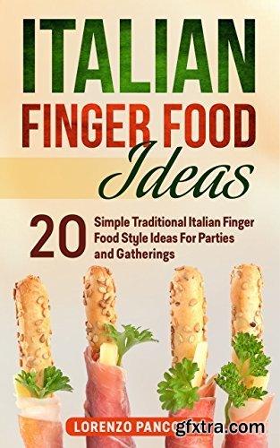 Italian Finger Food Ideas