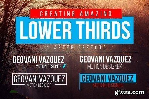 Creating Amazing Lower Thirds in After Effects