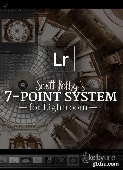 KelbyOne - Scott Kelby\'s 7-Point System for Lightroom