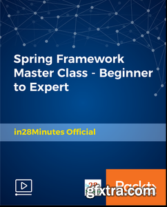 Spring Framework Master Class - Beginner to Expert