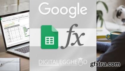 Google Sheets - Working With Formulas and Functions