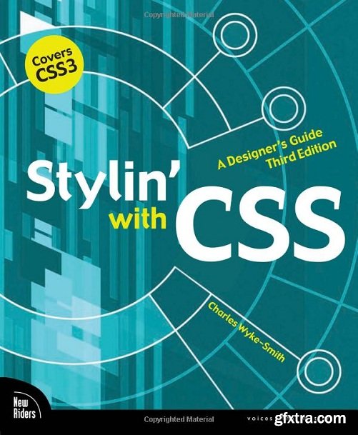 Stylin\' with CSS: A Designer\'s Guide (Voices That Matter)