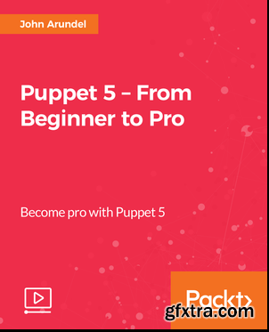 Puppet 5 – From Beginner to Pro