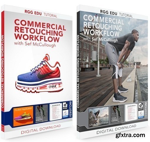 RGGEDU - Commercial Retouching Workflow with Sef McCullough (COMPLETE)