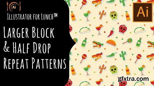 Illustrator for Lunch™ - Complex Block and Half Drop Repeat patterns