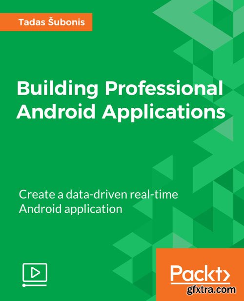 Building Professional Android Applications