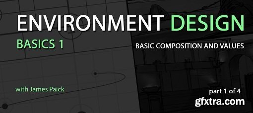 Environment Design Basics: 1 - Composition & Value