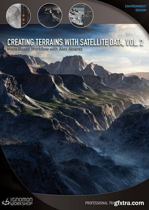 The Gnomon Workshop - Creating Terrains with Satellite Data, Volume 2