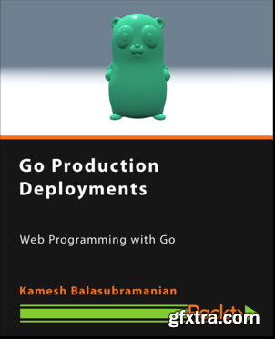 Go Production Deployments