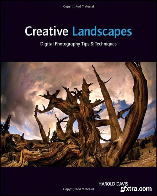 Creative Landscapes: Digital Photography Tips and Techniques (True PDF)