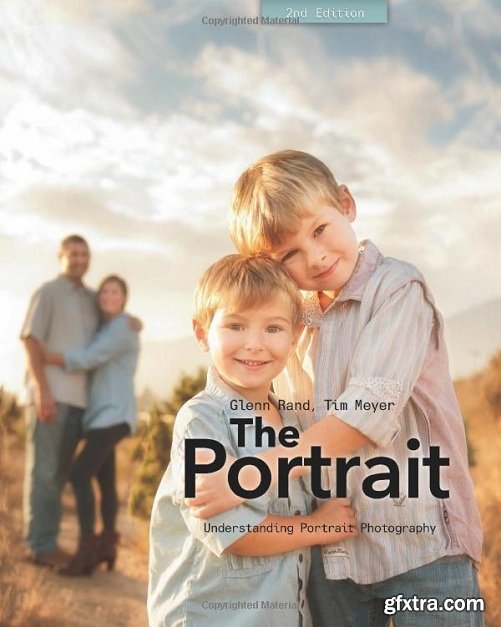 The Portrait: Understanding Portrait Photography