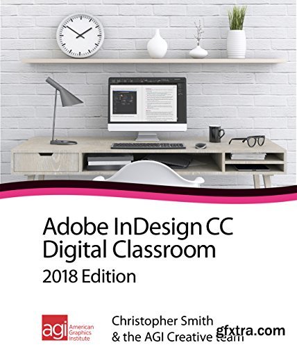 InDesign CC Digital Classroom 2018 Edition