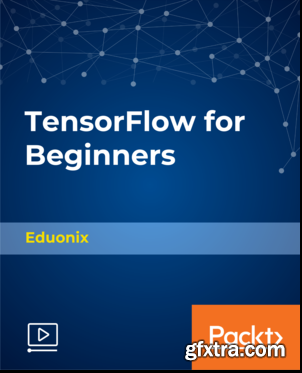 TensorFlow for Beginners