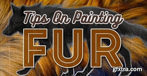 Tips on Painting Fur For Wildlife and Fantasy Artists