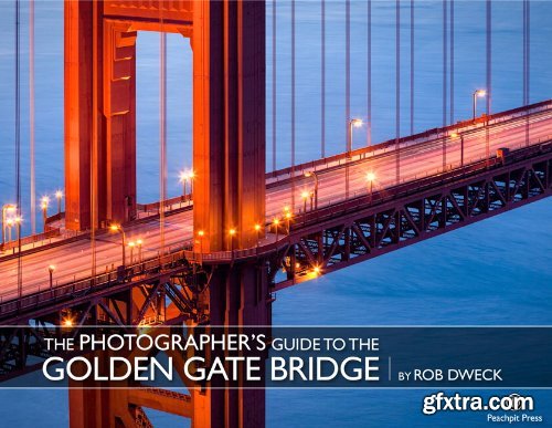 The Photographer\'s Guide to the Golden Gate Bridge (EPUB/MOBI)