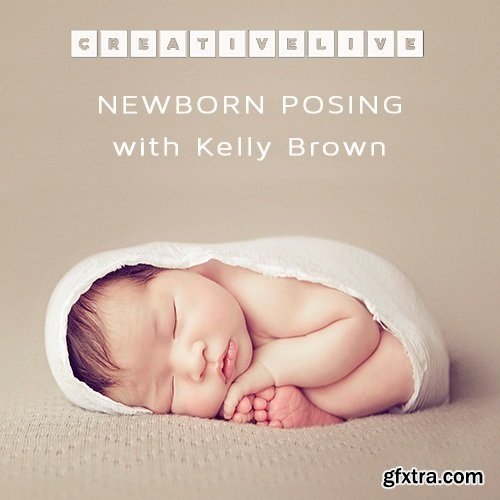 Kelly Brown - Newborn Posing