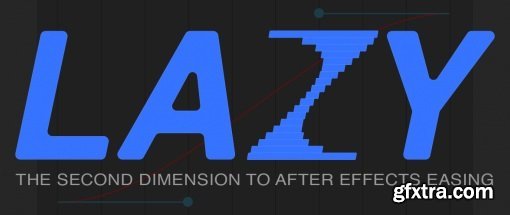 Lazy - Layer Easer v1.5.0 Plug-in for After Effects