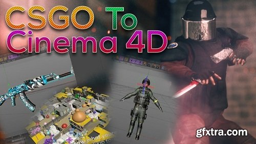 CSGO To Cinema 4D Tutorial Pack