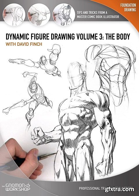 The Gnomon Workshop - Dynamic Figure Drawing: The Body