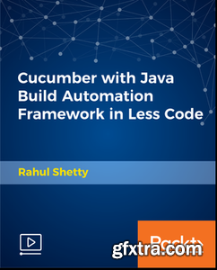 Cucumber with Java Build Automation Framework in Less Code