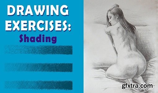 Drawing Exercises: Shading Objects and Figure Drawing