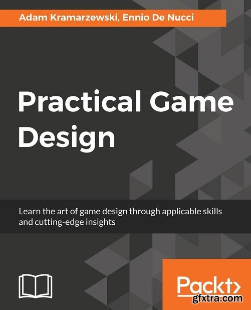 Practical Game Design by Adam Kramarzewski English | 18 Apr. 2018 | ISBN: 1787121798 | 476 Pages | MOBI | 20.96 MB Design creative and accessible games across genres, platforms, and development realities