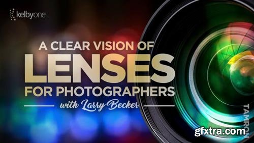 A Clear Vision of Lenses for Photographers