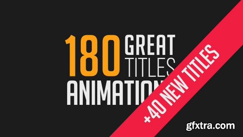 Videohive 180 Great Title Animations 17403772