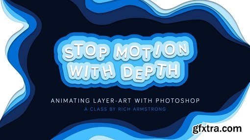 Stop Motion with Depth: Animating Layer-art with Photoshop