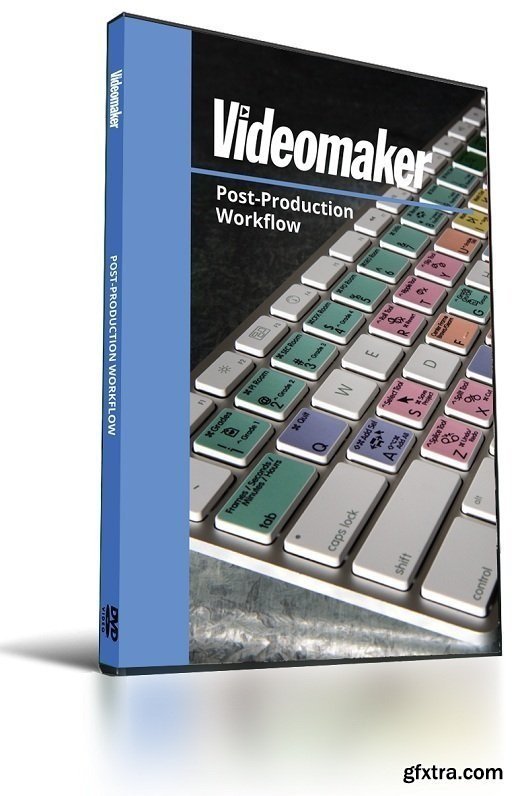 Videomaker - Post Production Workflow