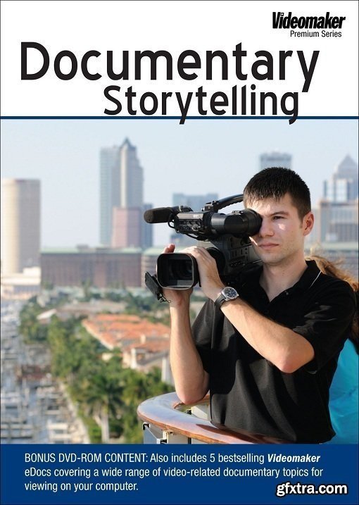 Videomaker - Documentary Storytelling