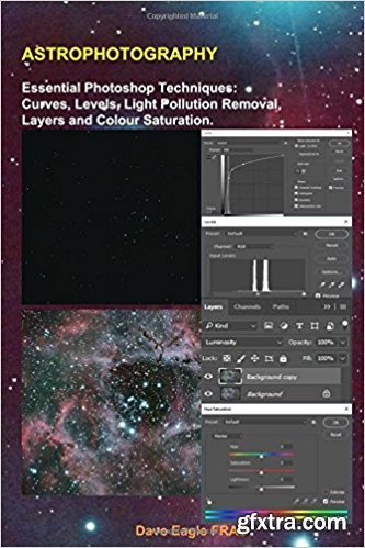 Astrophotography: Essential Photoshop Techniques