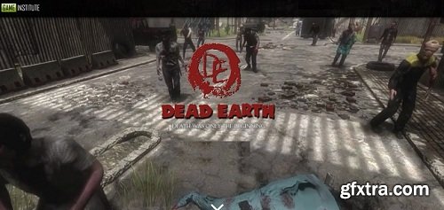 Game Institute – Dead Earth 1 – 58 updated May 29 2018