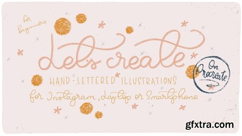 Let\'s Create Hand-Lettered Illustrations for Instagram, Laptop or Smartphone!