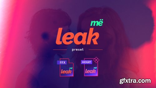 Videohive Leak Me Preset 20315049