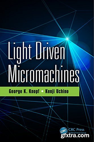 Light Driven Micromachines