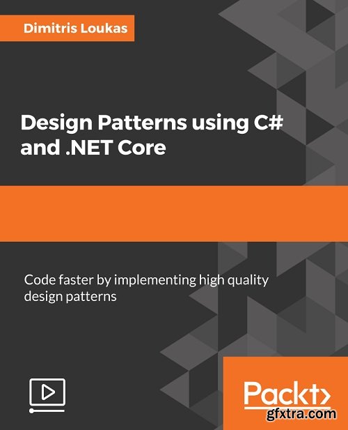 Design Patterns Using C# and .NET Core