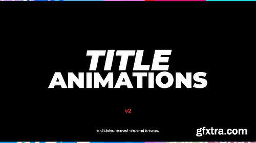 Videohive Title Animations V2 12794729