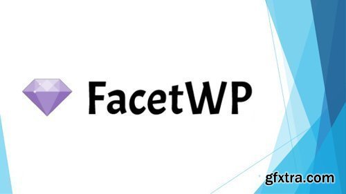 FacetWP v3.2.1 - Advanced Filtering for WordPress