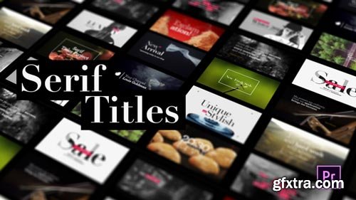 Videohive - Serif Titles - Mogrt files - 21945846