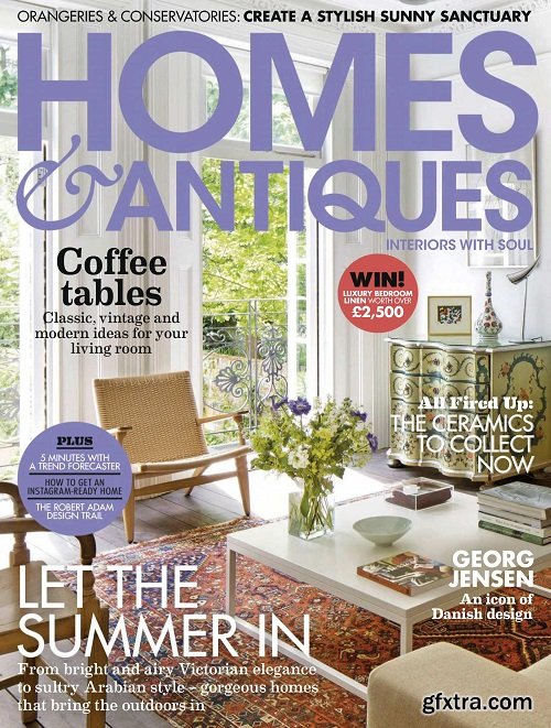 Homes & Antiques - August 2018