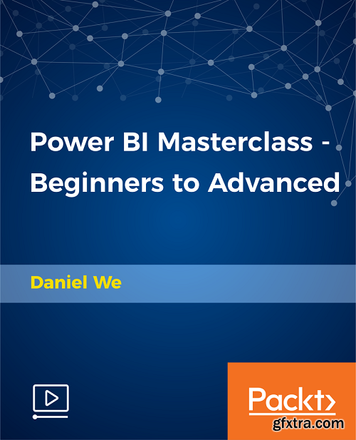 Power BI Masterclass - Beginners to Advanced