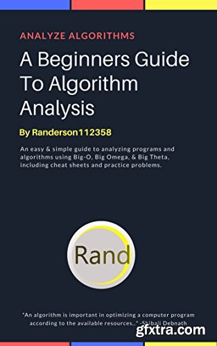 A Beginners Guide To Algorithm Analysis