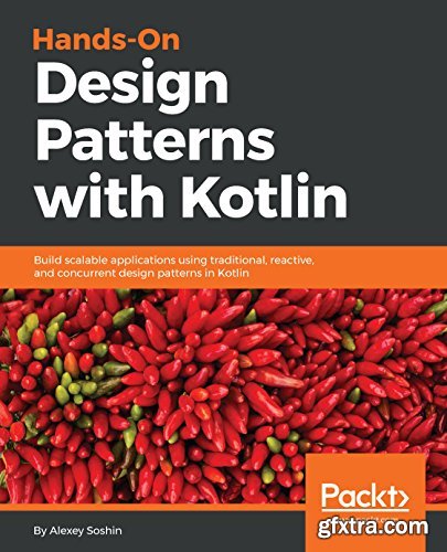 Hands-On Design Patterns with Kotlin