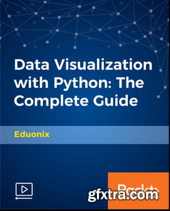 Data Visualization with Python: The Complete Guide